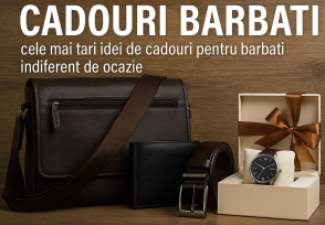 Cadouri Barbati: Cele mai tari idei de cadouri pentru barbati indiferent de ocazie